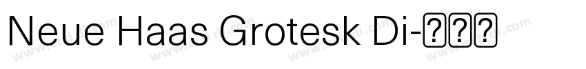 Neue Haas Grotesk Di字体转换